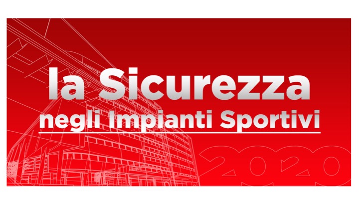 Scopri di più sull'articolo La sicurezza negli impianti sportivi – RINVIATO