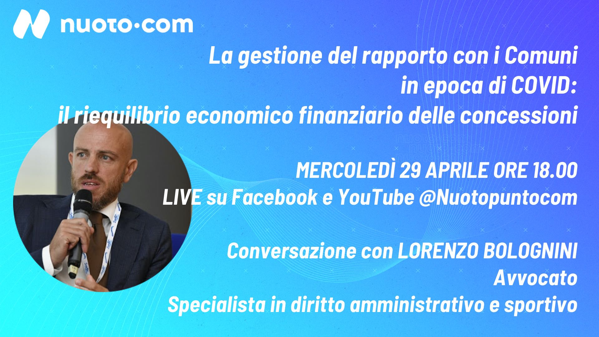 Scopri di più sull'articolo Il riequilibrio economico finanziario delle concessioni. Lorenzo Bolognini a Nuoto•live