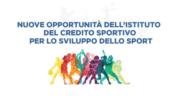Nuove Opportunità dell’Istituto del Credito Sportivo per lo sviluppo dello Sport. SdS