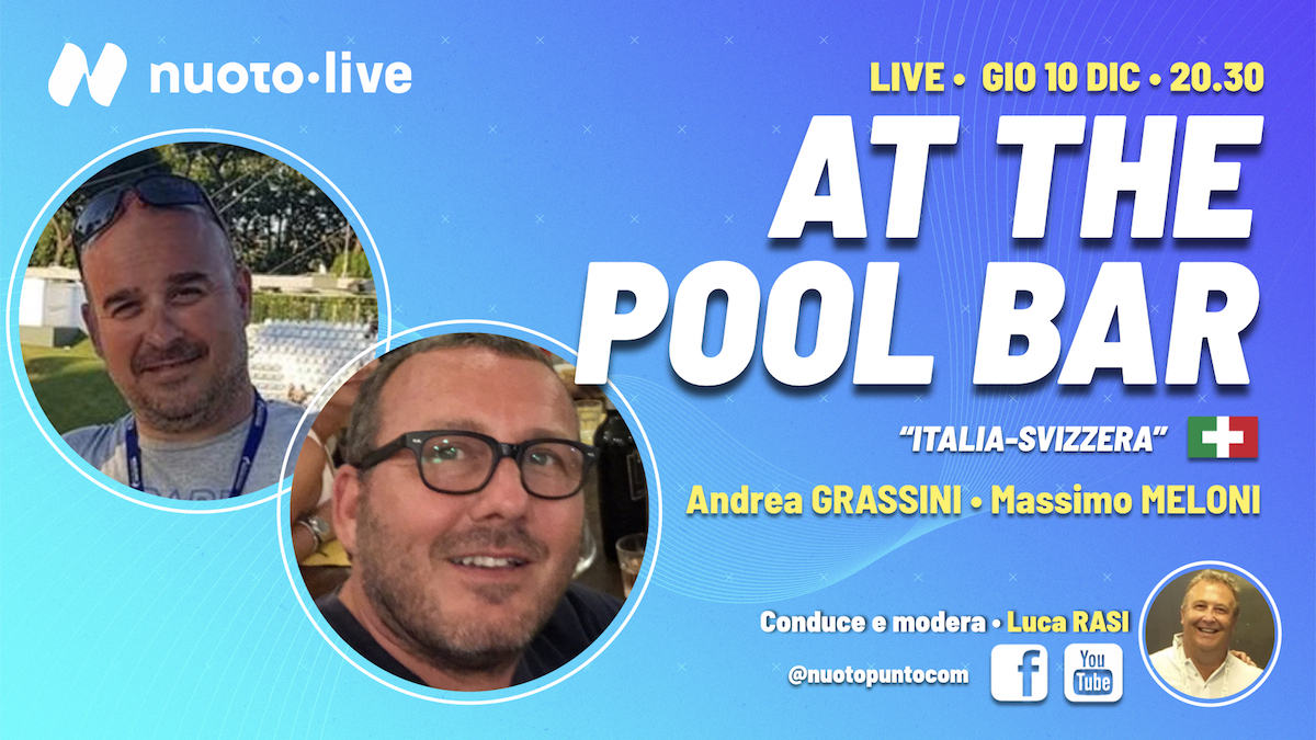At The Pool Bar. “Italia-Svizzera”.  Ospiti i tecnici Andrea Grassini e Massimo Meloni