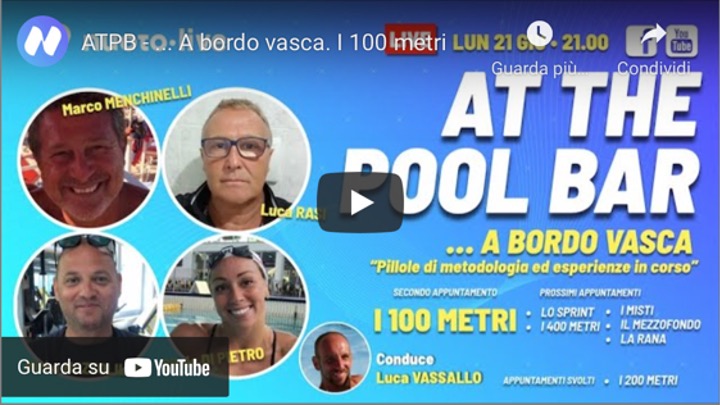 Disponibile la seconda puntata di ATPB. “A bordo vasca.”  I 100 metri. Con Mirko Nozzolillo e Silvia Di Pietro.