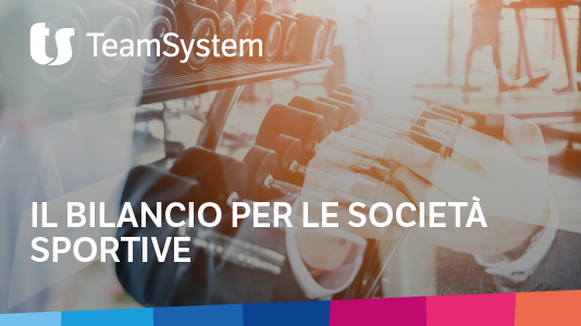 Scopri di più sull'articolo Il bilancio per le società sportive, il webinar by TeamSystem