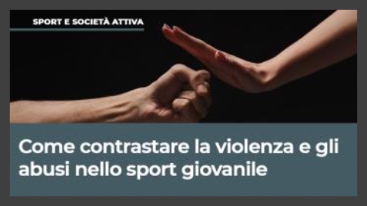 Scopri di più sull'articolo Come contrastare la violenza e gli abusi nello sport giovanile (SdS)